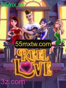 ReelLove: Descubra a Magia do Novo Jogo com 55mx.tw